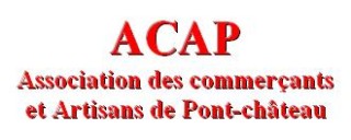 ACAP Association des commerçants et artisans de Pont-Château ACAP Association des commerçants et artisans de Pont-Château